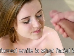 This kind of forced smile is what facial cumshot is for!